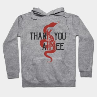 thanK you AIMee Hoodie